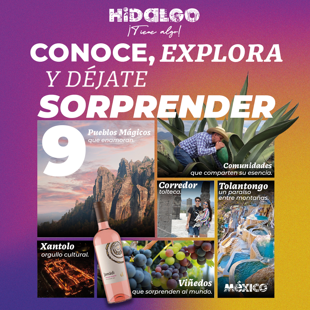 HIDALGO TIENE ALGO, CONOCE, EXPLORA Y DÉJATE SORPRENDER